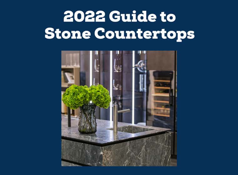 2022 guide to stone countertops